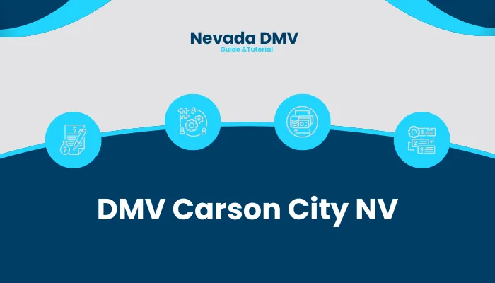 DMV Carson City NV: Location & Timings DMV Carson City NV: Location & Timings