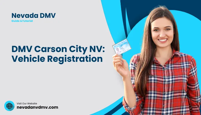 DMV Carson City NV: Vehicle Registration DMV Carson City NV: Vehicle Registration